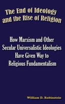 The End of Ideology and the Rise of Religion