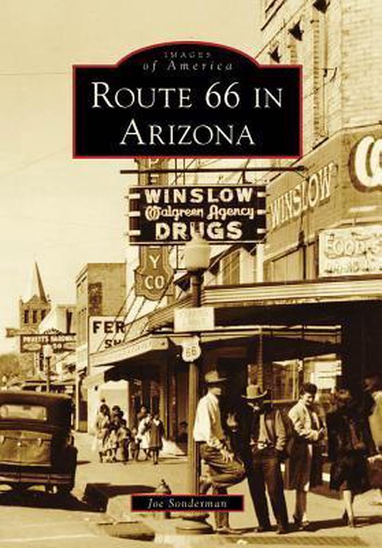Boek cover Route 66 in Arizona van Joe Sonderman (Paperback)