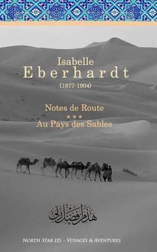 Notes de Route & Au Pays des Sables