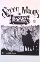 Seven Moons to Texas