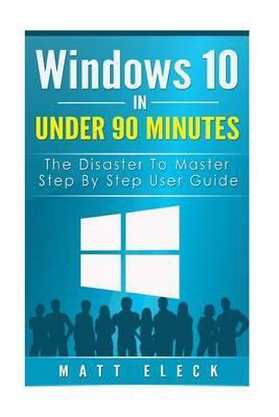 The Windows 10 Manual for a Fast Start- Windows 10 In Under  ... - cover