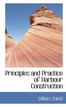 Principles and Practice of Harbour Construction