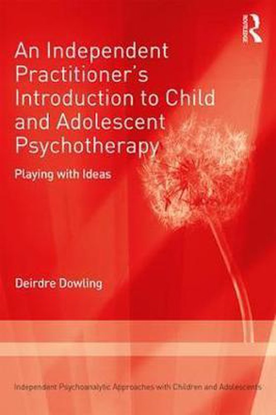 An Independent Practitioner's Introduction to Child and Adol ... - cover