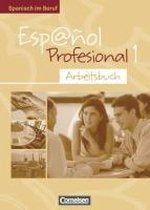 Espanol Profesional 1. Arbeitsbuch