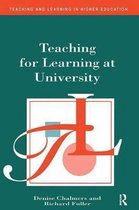 Teaching and Learning in Higher Education- Teaching for Learning at University