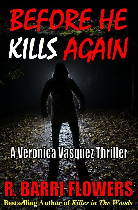 Omslag van Before He Kills Again: A Veronica Vasquez Thriller