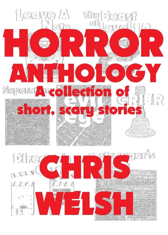 Horror Anthology - A collection of short, scary stories