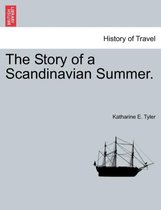 The Story of a Scandinavian Summer.