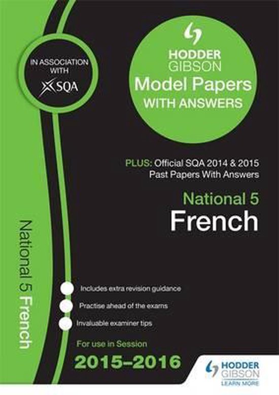 National 5 French 2015/16 SQA Past and Hodder Gibson Model Papers 9781471860577 National 5 French 2015/16 SQA Past and Hodder Gibson Model Papers 9781471860577