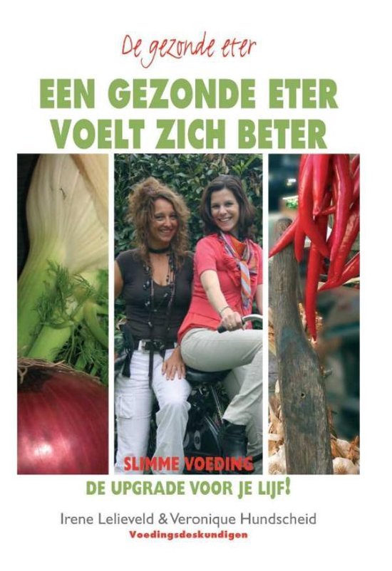 Cover van het boek 'Een gezonde eter voelt zich beter' van Irene Lelieveld