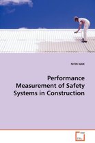 Performance Measurement of Safety Systems in Construction