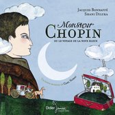 Monsieur Chopin Ou La Voyage