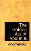 The Golden Ass of Apuleius