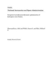 Integrated Aerodynamic/Dynamic Optimization of Helicopter Rotor Blades