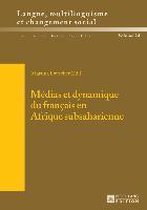 Sprache, Mehrsprachigkeit Und Sozialer Wandel. Language. Mul- Médias Et Dynamique Du Français En Afrique Subsaharienne