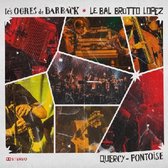 Les Ogres De Barback Et Le Bal Brotto Lopez - Quercy - Pontoise (CD)