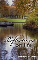 Reflections on Life