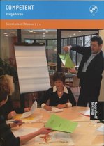 Competent Secretarieel - Competent Vergaderen Praktijkboek