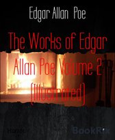 The Works of Edgar Allan Poe Volume 2 (Illustrated)