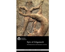 Omslag van Delphi Poets Series 73 - The Epic of Gilgamesh - Old Babylonian and Standard versions (Illustrated)