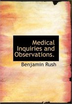 Medical Inquiries and Observations.