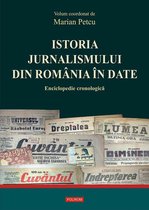 Dicționare, enciclopedii - Istoria jurnalismului din România în date: enciclopedie cronologică