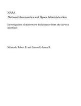 Investigation of Microwave Backscatter from the Air-Sea Interface