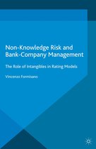 Palgrave Macmillan Studies in Banking and Financial Institutions - Non-Knowledge Risk and Bank-Company Management
