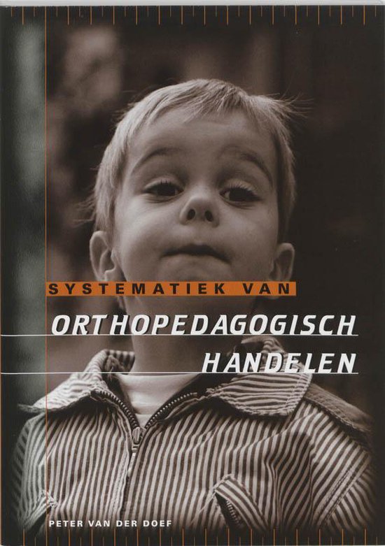 Cover van het boek 'Systematiek van orthopedagogisch handelen / druk 3' van P. van der Doef