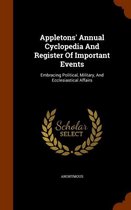 Appletons' Annual Cyclopedia and Register of Important Events