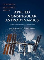 Cambridge Aerospace Series 45 - Applied Nonsingular Astrodynamics