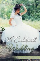 Serenity Springs Series 4 - A Caldwell Wedding