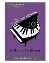 The Piano Workbook-The Piano Workbook - Level 10