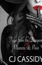 Tales from the Dungeon of Pleasure & Pain