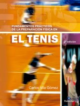 Tenis - Fundamentos prácticos de la preparación física en el tenis