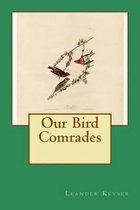 Our Bird Comrades