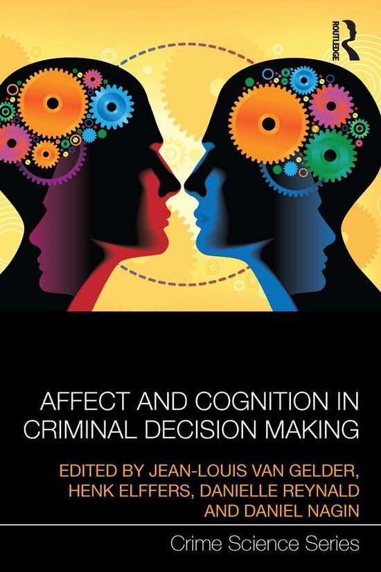 Affect and Cognition in Criminal Decision Making - cover