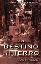 Un destino de hierro
