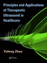 Principles and Applications of Therapeutic Ultrasound in Healthcare