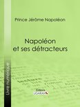 Napoléon et ses détracteurs