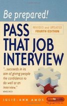 Be Prepared! Pass That Job Interview
