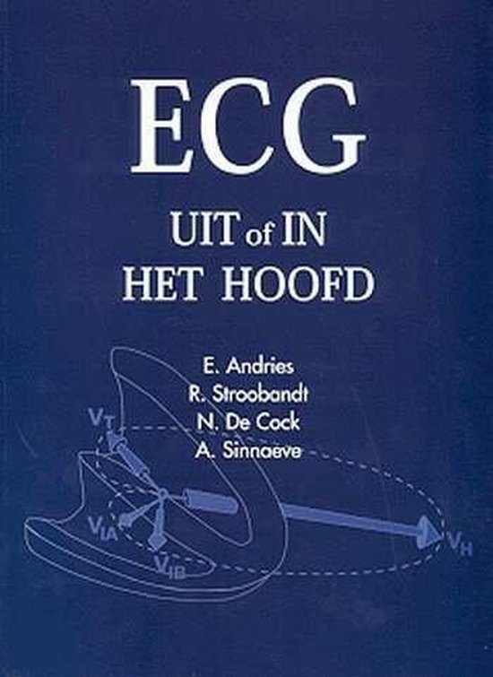 Cover van het boek 'ECG uit of in het hoofd / druk 1'