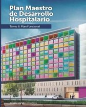 Plan Funcional Para La Ampliacion de Un Hospital Pediatrico