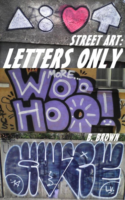 New Graffiti Photo Trips 2 - Street Art: Letters Only - cover