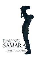 Raising Samara