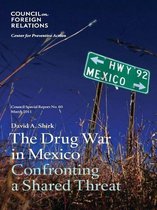 The Drug War in Mexico: Confronting a Shared Threat