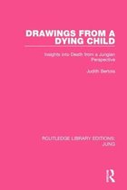 Routledge Library Editions: Jung- Drawings from a Dying Child