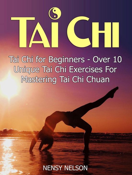 Tai Chi: Tai Chi for Beginners - Over 10 Unique Tai Chi Exer ... - cover