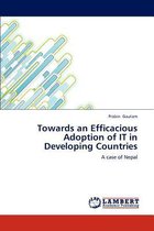 Towards an Efficacious Adoption of IT in Developing Countries