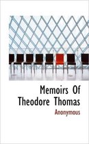 Memoirs of Theodore Thomas